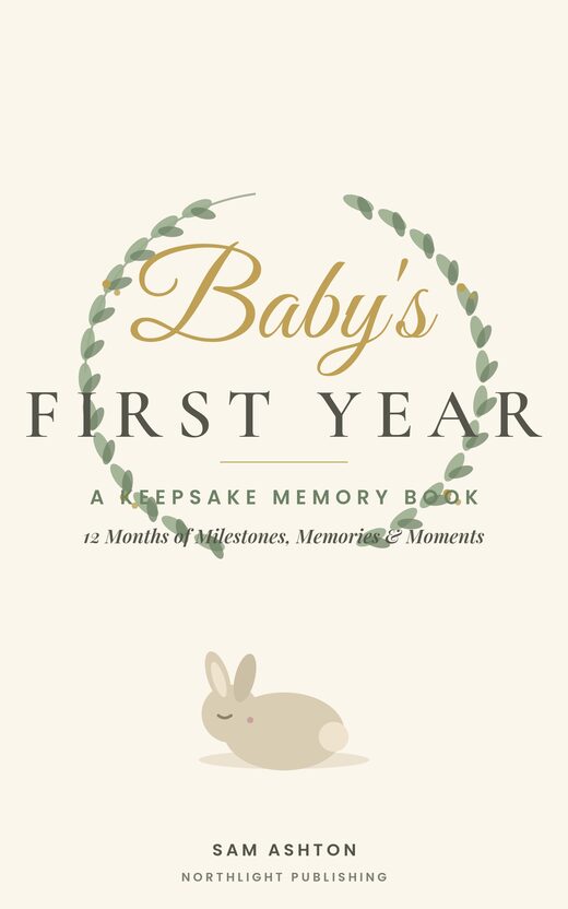 Baby's First Year Memory Book: Printable Milestone Keepsake book cover