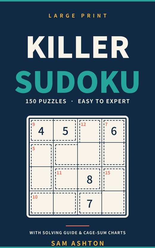 Killer Sudoku Large Print: 150 Puzzles, Easy to Expert book cover